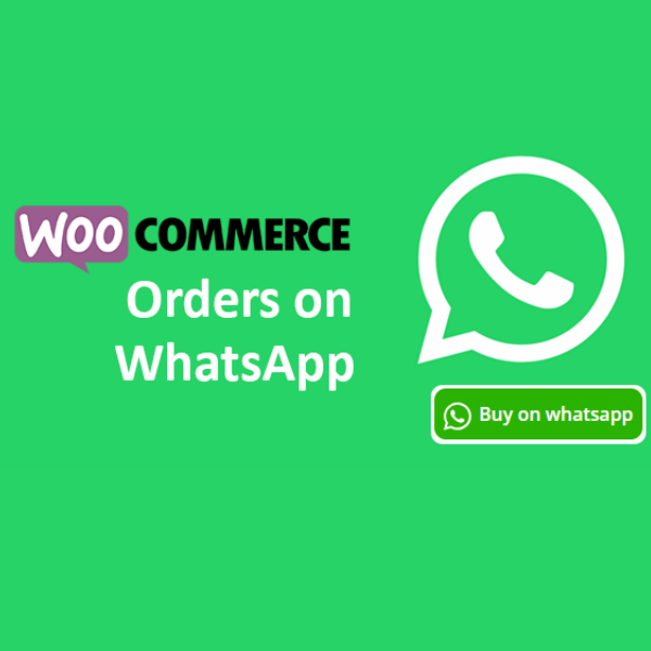 WooCommerce Orders on WhatsApp | WordPress Plugin