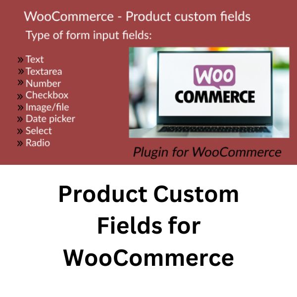 Product Custom Fields for WooCommerce