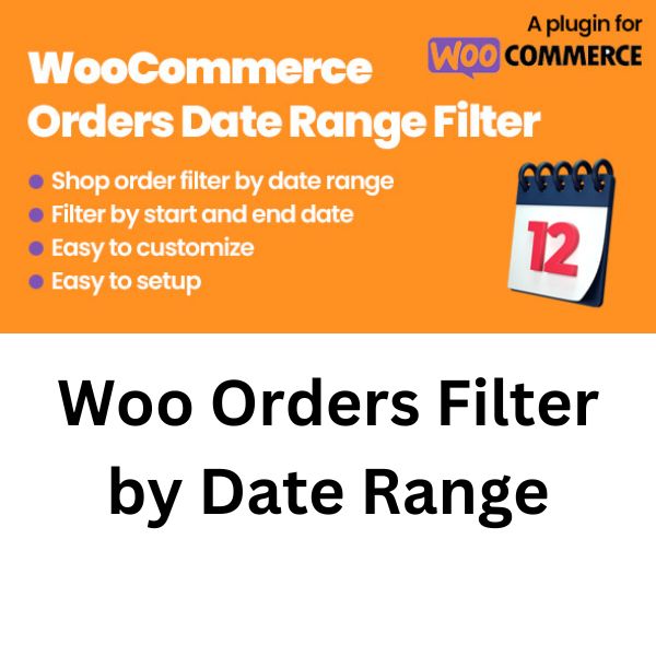 Woo Orders Filter by Date Range